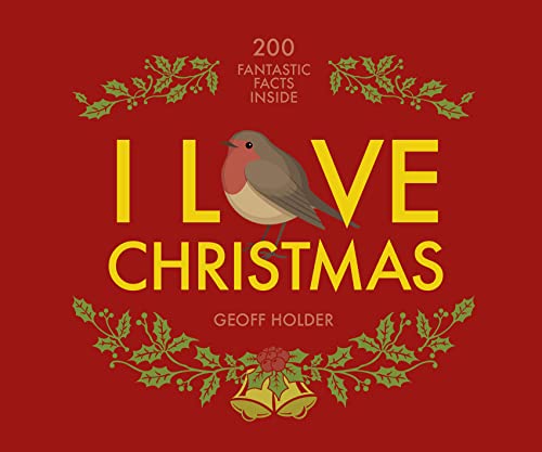 Beispielbild fr I Love Christmas: 200 fantastic facts zum Verkauf von WorldofBooks