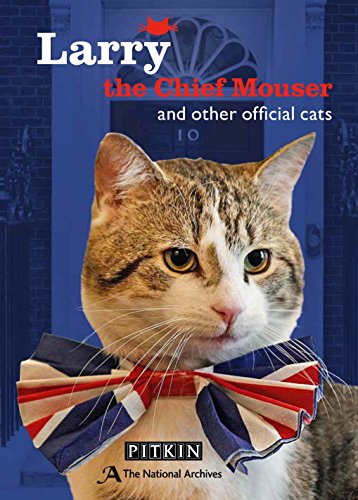 Imagen de archivo de Larry, the Chief Mouser: And Other Official Cats a la venta por Reuseabook