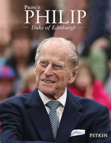 Beispielbild fr Prince Philip: Duke of Edinburgh (Pitkin Royal Collection) zum Verkauf von WorldofBooks