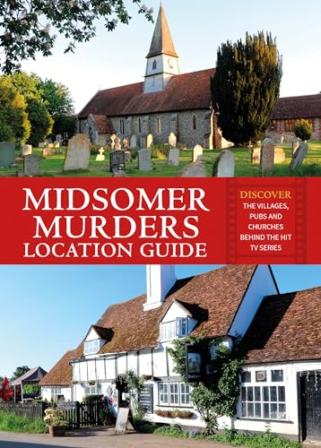 9781841659336: Midsomer Murders Location Guide: Discover the villages, pubs and churches behind the hit TV series