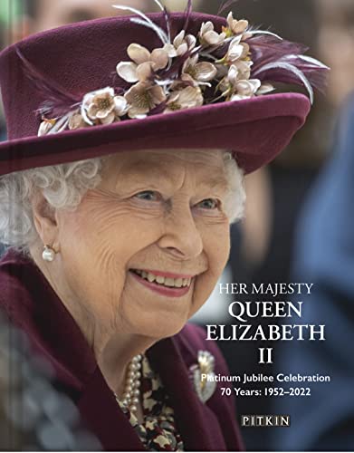 Beispielbild fr Her Majesty Queen Elizabeth II: Platinum Jubilee Celebration: 70 Years: 1952-2022 zum Verkauf von SecondSale