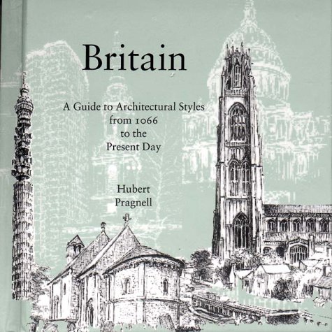 Stock image for BRITAIN A GDE TO ACHITECTURAL STYLE for sale by WorldofBooks
