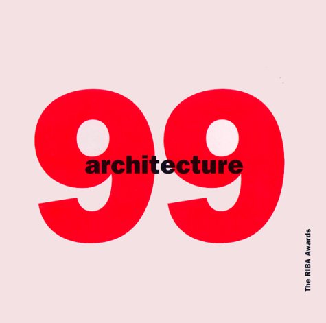 Beispielbild fr Architecture 99: The RIBA Awards zum Verkauf von Ergodebooks