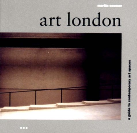Stock image for Art London: A Guide to Contemporary Art Spaces (London Guides) for sale by medimops