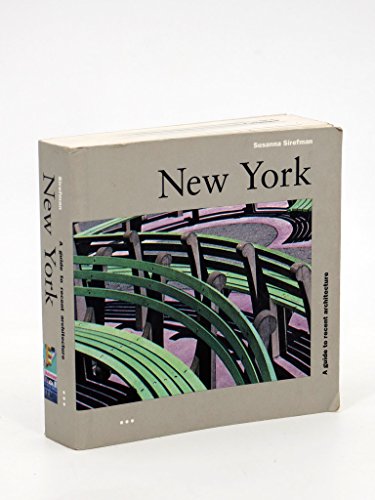 Stock image for New York: A Guide to Recent Architecture for sale by ThriftBooks-Atlanta