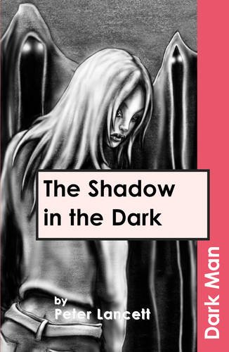 Beispielbild fr The Shadow in the Dark (Dark Man) zum Verkauf von WorldofBooks