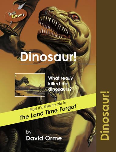 Beispielbild fr Dinosaur! (Trailblazers) zum Verkauf von WorldofBooks