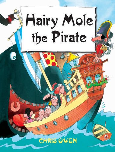 Beispielbild fr Hairy Mole the Pirate (Hairy Mole) zum Verkauf von WorldofBooks
