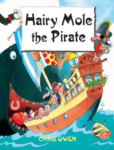 Stock image for Hairy Mole the Pirate (Hairy Mole) for sale by WorldofBooks