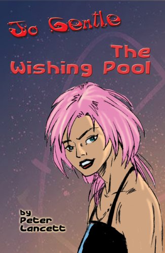 Jo Gentle - The Wishing Pool (9781841676074) by Lancett, Peter