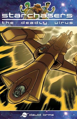 The Deadly Virus (Starchasers) (9781841677675) by Orme, David