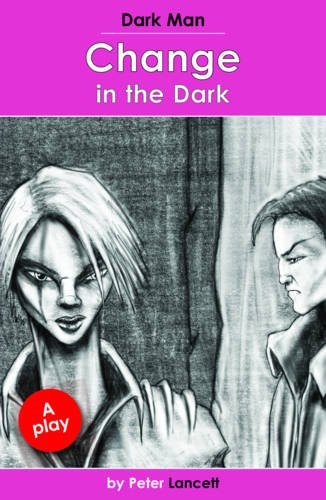 Beispielbild fr Change in the Dark: Dark Man Plays zum Verkauf von WorldofBooks