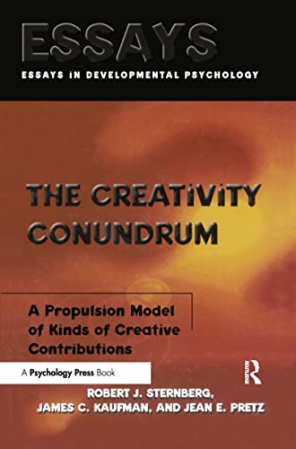 The Creativity Conundrum: A Propulsion Model of Kinds of Creative Contributions (Essays in Cognitive Psychology) - Sternberg, Robert J. and Kaufman, James C. and Pretz, Jean E.