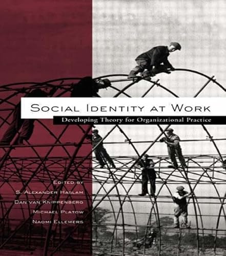 9781841690353: Social Identity at Work: Developing Theory for Organizational Practice