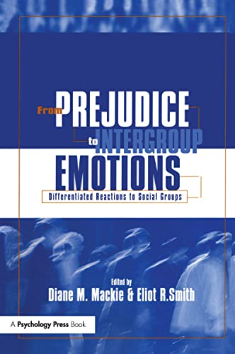 Beispielbild fr From Prejudice to Intergroup Emotions: Differentiated Reactions to Social Groups zum Verkauf von Blackwell's