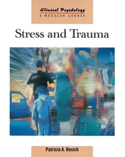 Imagen de archivo de Stress and Trauma (Clinical Psychology: A Modular Course) a la venta por WorldofBooks