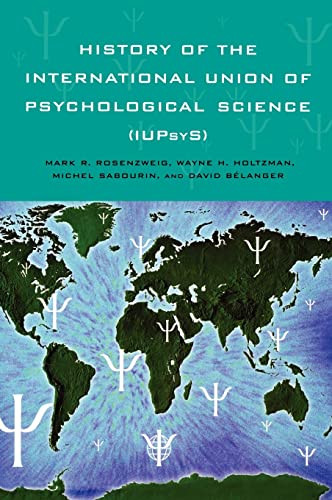 Stock image for History of the International Union of Psychological Science (IUPsyS) for sale by Blackwell's