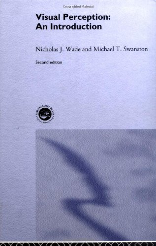 Visual Perception: An Introduction (9781841692036) by Swanston, Michael T.; Wade, Nicholas J.