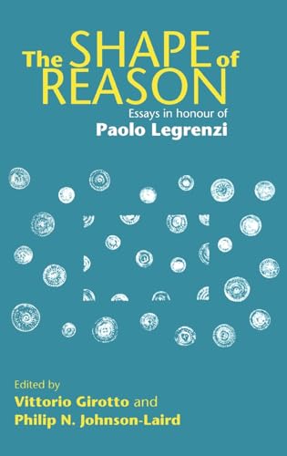 Imagen de archivo de The Shape of Reason: Essays in Honour of Paolo Legrenzi (Psychology Press Festschrift Series) a la venta por Reuseabook