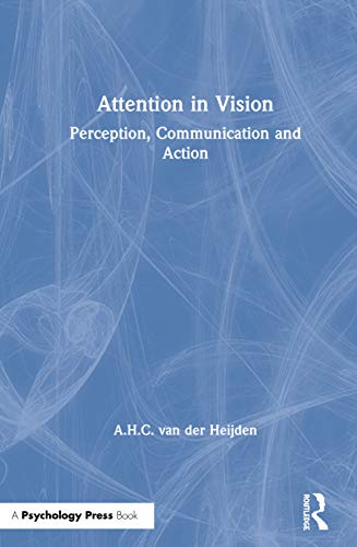 Imagen de archivo de Attention in Vision : Perception, Communication and Action a la venta por Better World Books: West