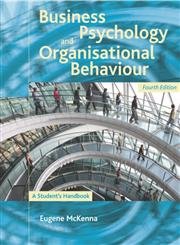 Business Psychology and Organisational Behaviour: A Student's Handbook (9781841693927) by McKenna, Eugene