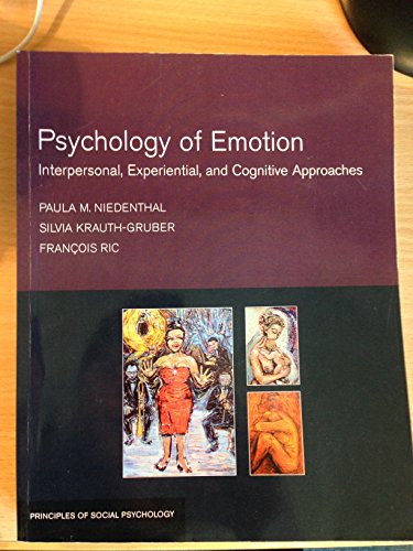 Beispielbild fr Psychology of Emotion: Interpersonal, Experiential, and Cognitive Approaches (Principles of Social Psychology) zum Verkauf von SecondSale