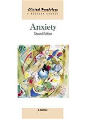 Imagen de archivo de Anxiety (Clinical Psychology: A Modular Course) a la venta por Webster's Bookstore Cafe, Inc.