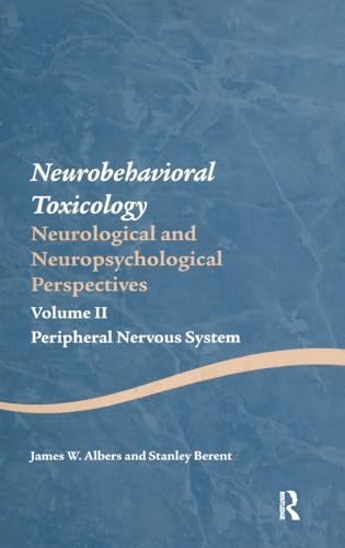 9781841695655: Neurobehavioral Toxicology: Neurological and Neuropsychological Perspectives, Volume II: Peripheral Nervous System (Studies on Neuropsychology, Neurology and Cognition)