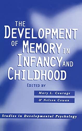 Stock image for The Development of Memory in Infancy and Childhood for sale by Better World Books: West