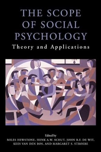 9781841696454: The Scope of Social Psychology: Theory and Applications (A Festschrift for Wolfgang Stroebe) (Psychology Press Festschrift Series)
