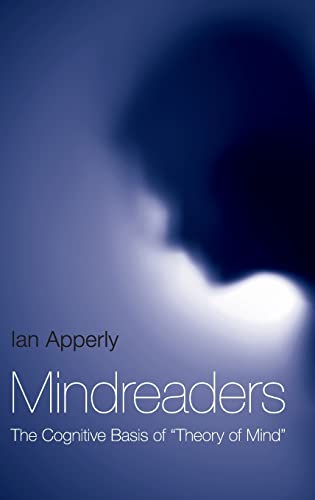 Beispielbild fr Mindreaders: The Cognitive Basis of 'Theory of Mind' zum Verkauf von Anybook.com