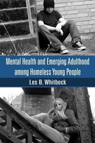 Stock image for Mental Health and Emerging Adulthood among Homeless Young People for sale by HPB Inc.