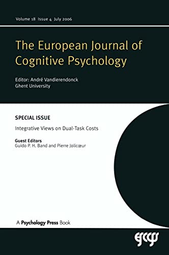 Stock image for Integrative Views on Dual-task Costs: A Special Issue of the European Journal of Cognitive Psychology for sale by THE SAINT BOOKSTORE