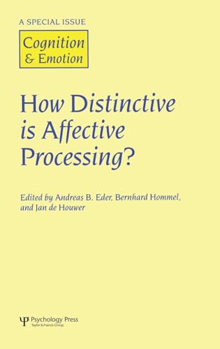 Imagen de archivo de How Distinctive is Affective Processing?: A Special Issue of Cognition and Emotion (Special Issues of Cognition and Emotion) a la venta por Phatpocket Limited