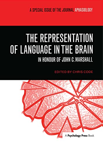 9781841698175: The Representation of Language in the Brain: In Honour of John C. Marshall: A Special Issue of Aphasiology (Special Issues of Aphasiology)