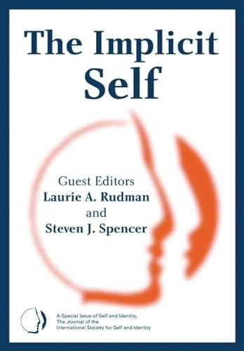 Imagen de archivo de The Implicit Self: A Special Issue of Self and Identity (Special Issues of Self and Identity) a la venta por Chiron Media