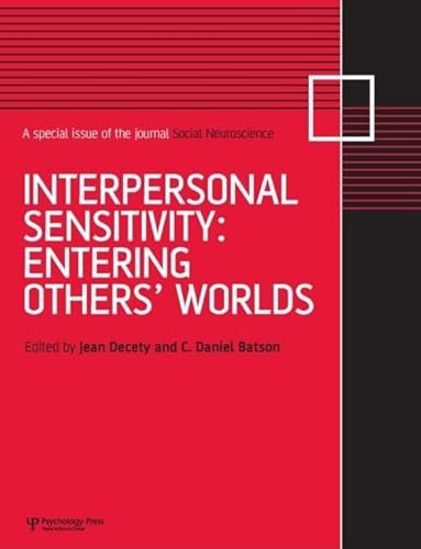 Imagen de archivo de Interpersonal Sensitivity: Entering Others' Worlds: A Special Issue of Social Neuroscience a la venta por ThriftBooks-Atlanta