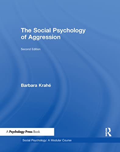 9781841698748: The Social Psychology of Aggression: 2nd Edition (Social Psychology: A Modular Course)