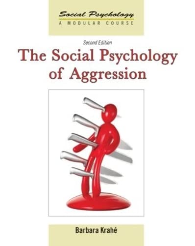 The Social Psychology of Aggression: 2nd Edition (9781841698755) by KrahÃ©, Barbara