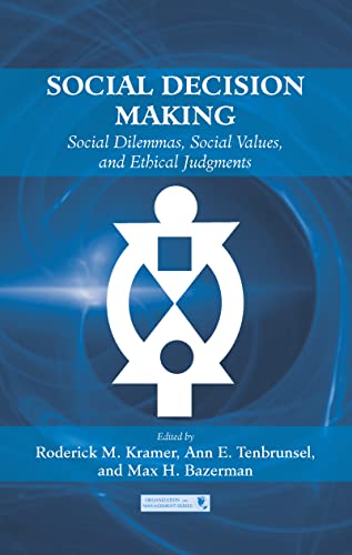 Stock image for Social Decision Making: Social Dilemmas, Social Values, and Ethical Judgments (Organization and Management Series) for sale by HPB-Red