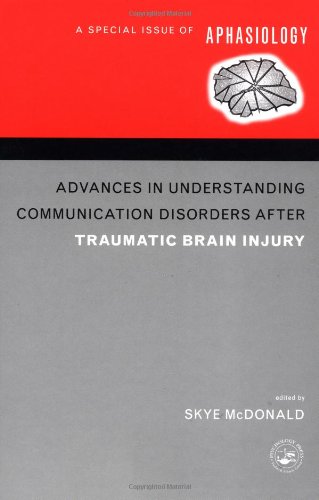 Beispielbild fr Advances in Understanding Communication Disorders After Traumatic Brain Injury: A Special Issue of the Journal Aphasiology zum Verkauf von -OnTimeBooks-