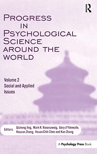 Imagen de archivo de Progress in Psychological Science Around the World. Volume 2: Social and Applied Issues: Proceedings of the 28th International Congress of Psychology a la venta por Reuseabook