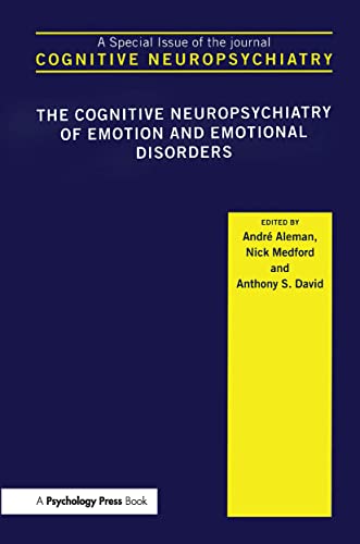 9781841699905: The Cognitive Neuropsychiatry of Emotion and Emotional Disorders: A Special Issue of Cognitive Neuropsychiatry