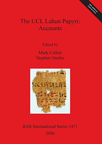 Beispielbild fr The UCL Lahun Papyri: Accounts Pt. 3 (British Archaeological Reports International Series, 1471) zum Verkauf von Joseph Burridge Books