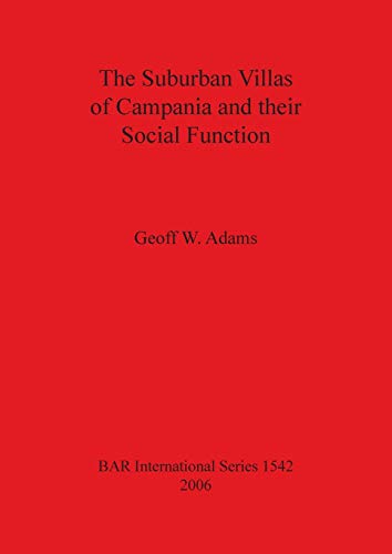 Beispielbild fr The Suburban Villas of Campania and their Social Function 1542 British Archaeological Reports International Series zum Verkauf von PBShop.store US