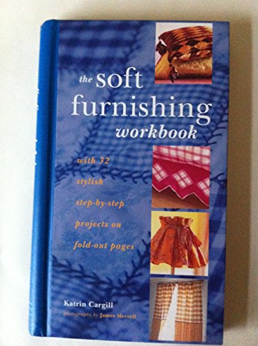 Stock image for The Soft Furnishing Workbook for sale by AwesomeBooks