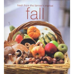 Imagen de archivo de Fresh From the Farmers Market Fall a la venta por Better World Books