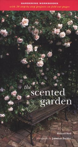 Beispielbild fr The Scented Garden (Gardening Workbooks) [Hardcover] Bird, Richard and Buckley, Jonathan zum Verkauf von Michigander Books