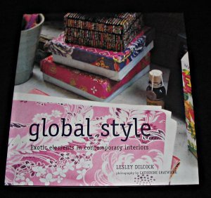 Stock image for Global Style: Exotic Elements in Contemporary Interiors for sale by WorldofBooks