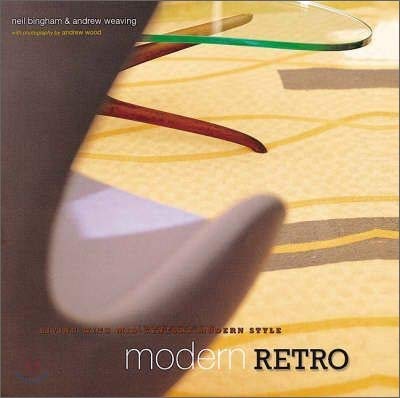 Beispielbild fr Modern Retro : Living With Mid-Century Modern Style zum Verkauf von MusicMagpie